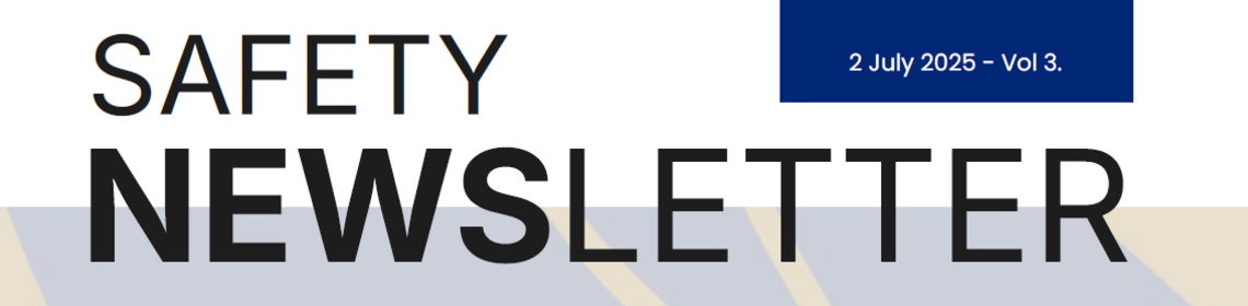 Read the summer 2025 Safety Newsletter